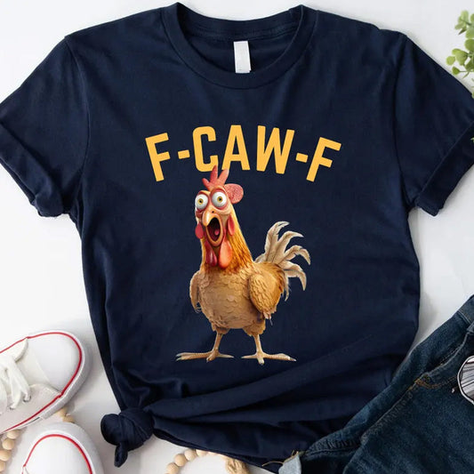 🔥HOT SALE 49% OFF!!🐓F-Caw-F😍Humorous Chicken Pattern T-Shirt🖤